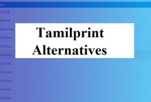 Tamilprint alternatives