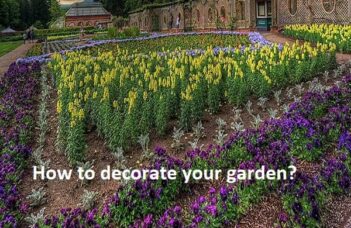 How to decorate your garden