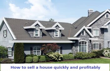 How to sell a house quickly and profitably