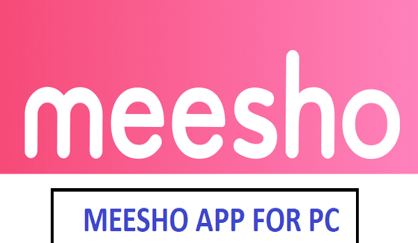 MEESHO APP FOR PC