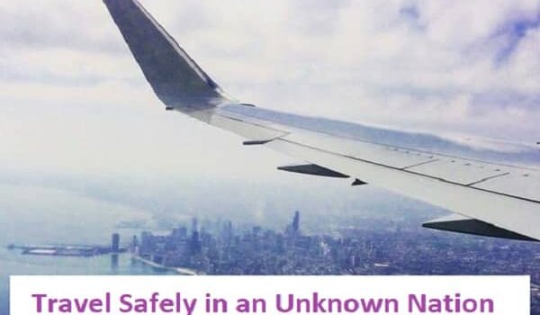 Travel Safely in an Unknown Nation