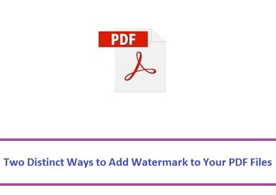 Two Distinct Ways to Add Watermark to Your PDF Files