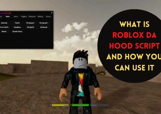What Is Roblox Da Hood Script And How You Can Use It