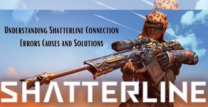 Understanding Shatterline Connection Errors: Causes and Solutions