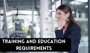 Training and education requirements