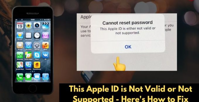 This Apple ID is Not Valid or Not Supported