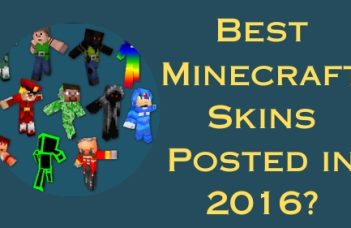 Best Minecraft Skins Posted in 2016?