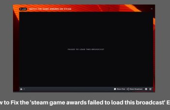 steam game awards failed to load this broadcast