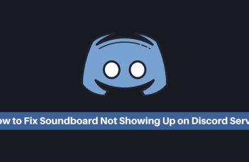 How to Fix Soundboard Not Showing Up on Discord Server