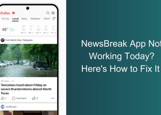 NewsBreak App Not Working Today? Here's How to Fix It