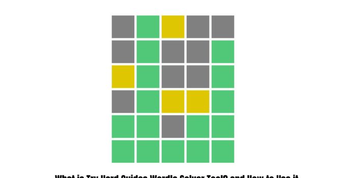What is Try Hard Guides Wordle Solver Tool? and How to Use it